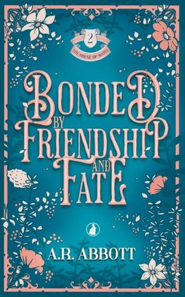 Bonded by Friendship and Fate