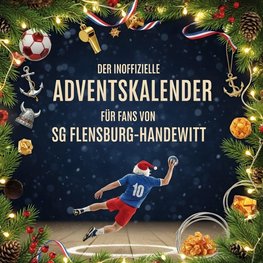 Der inoffizielle Adventskalender für Fans von SG Flensburg-Handewitt