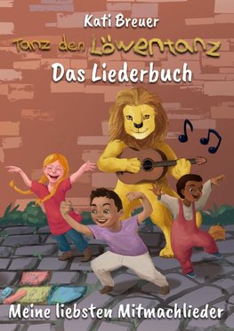 Tanz den Löwentanz! Meine liebsten Mitmachlieder