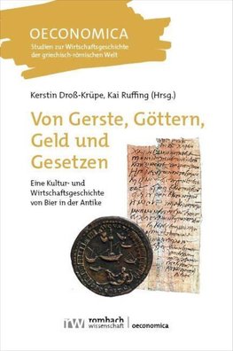 Von Gerste, Göttern, Geld und Gesetzen