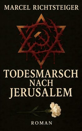 Todesmarsch nach Jerusalem