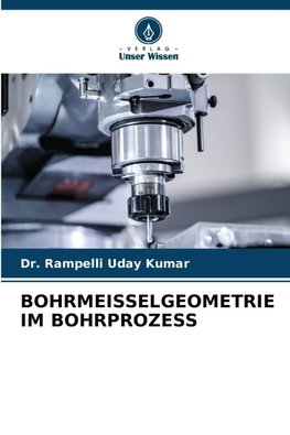 BOHRMEISSELGEOMETRIE IM BOHRPROZESS