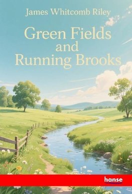Green Fields and Running Brooks