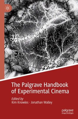 The Palgrave Handbook of Experimental Cinema