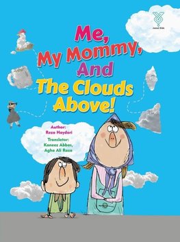 Me, My Mommy and the Clouds Above