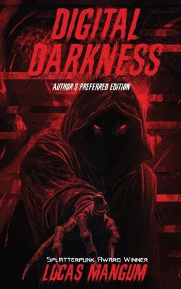 Digital Darkness - Author's Preferred Edition