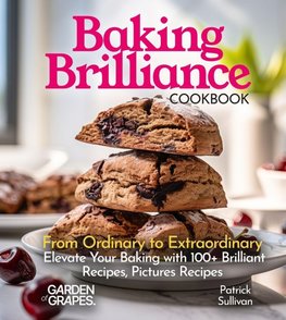 Baking Brilliance Cookbook