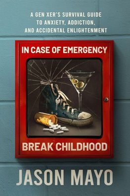 In Case of Emergency, Break Childhood