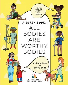 All Bodies Are Worthy Bodies