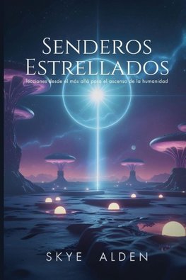 Starlit Paths / Senderos Estrellados