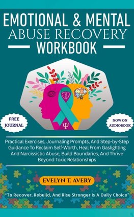 EMOTIONAL & MENTAL ABUSE RECOVERY WORKBOOK