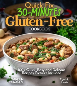 Quick Fix 30-Minutes Gluten-Free Cookbook