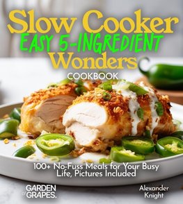 Slow Cooker Easy 5-Ingredient Wonders