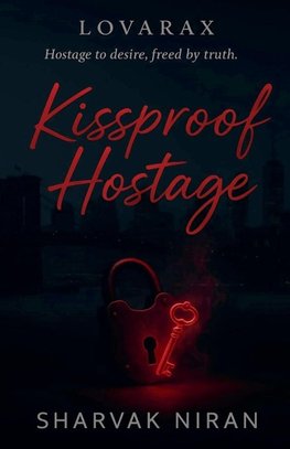 Kissproof Hostage