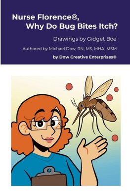 Nurse Florence®, Why Do Bug Bites Itch?
