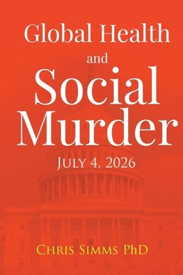 Global Health and Social Murder