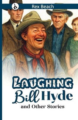 Laughing Bill Hyde and Other Stories