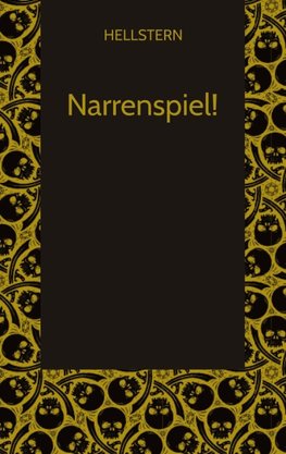 Narrenspiel! (Softcover)