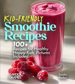 Kid-Friendly Smoothie Recipes