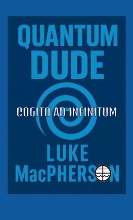 Quantum Dude
