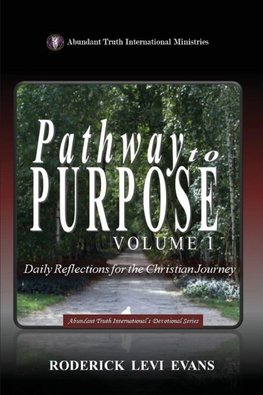 Pathway to Purpose (Volume I)
