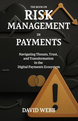 The Book On Risk Management In Payments