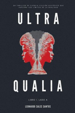 Ultra Qualia