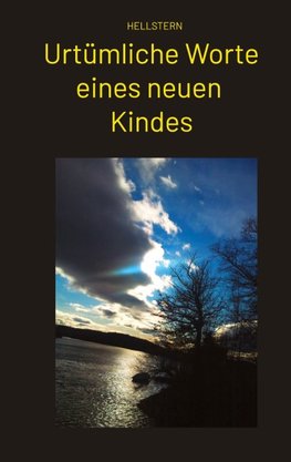 Urtümliche Worte eines neuen Kindes (Softcover)