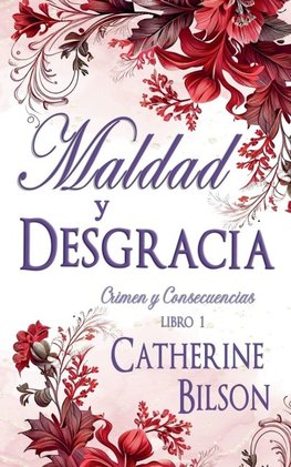 Maldad y Desgracia