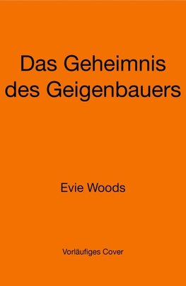 Das Geheimnis des Geigenbauers