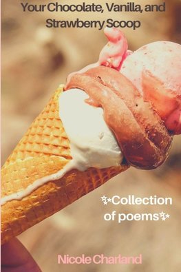 Your Chocolate, Vanilla, and Strawberry Scoop