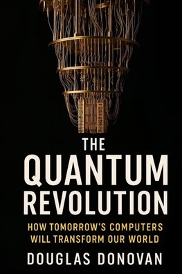 The Quantum Revolution