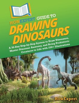 HowExpert Guide to Drawing Dinosaurs