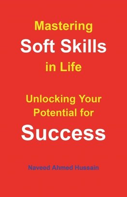 Mastering Soft Skills in Life