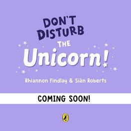Don't Disturb the Unicorn