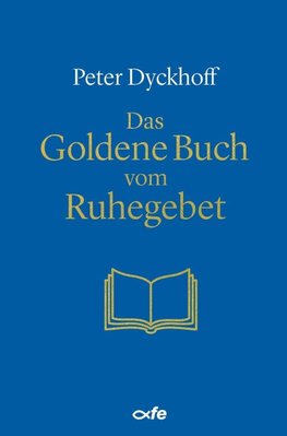 Das Goldene Buch vom Ruhegebet
