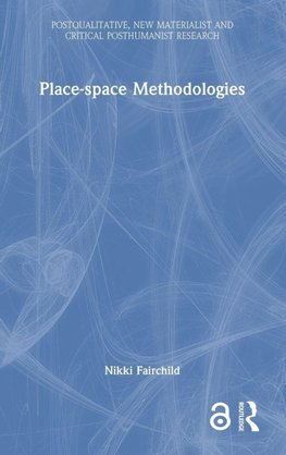 Place-space Methodologies