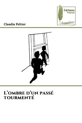L'ombre d'un passé tourmenté