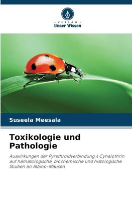 Toxikologie und Pathologie