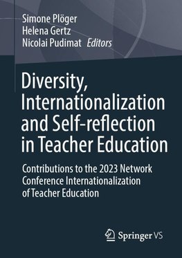 Diversity, Internationalization and Self-reflection in Teacher Education