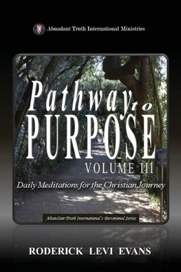 Pathway to Purpose (Volume III)