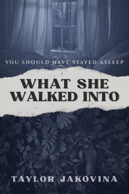 What She Walked Into