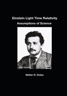 Einstein Light Time Relativity