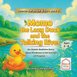 Momo the Lazy Duck and the Talking River