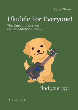 The Comprehensive Ukulele method Book three