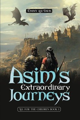 Asim's Extraordinary Journeys