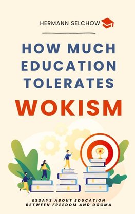 How much Education tolerates Wokism?