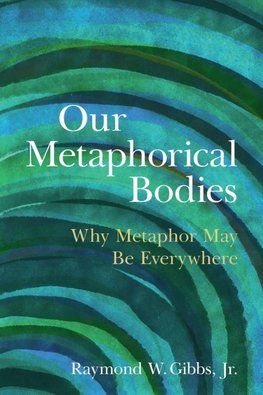 Our Metaphorical Bodies