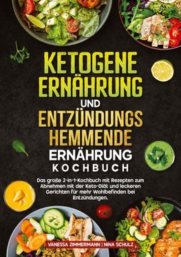 Ketogene Ernährung und Entzündungshemmende Ernährung Kochbuch