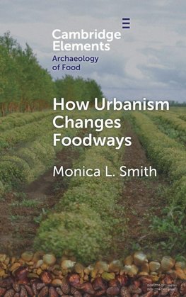 How Urbanism Changes Foodways